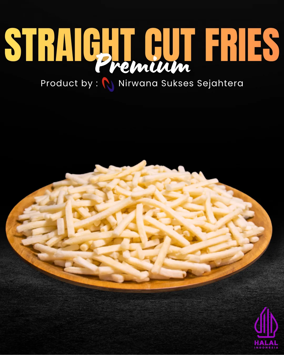 Straight Cut Fries Premium